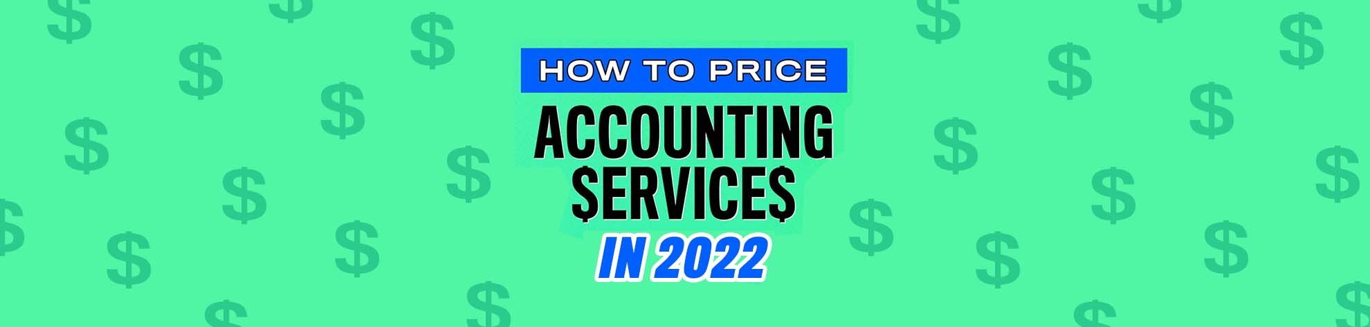 how to price accounting services in 2022