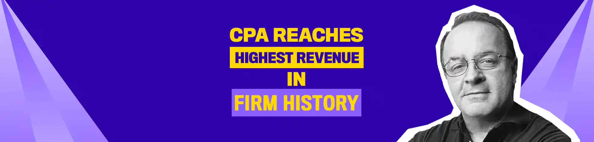 Read more about the article CPA Guides Practice From Low-Value Clients To Highest Revenue In Firm History